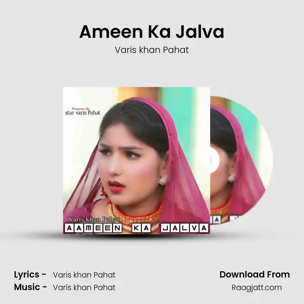 Ameen Ka Jalva - Varis khan Pahat mp3 song