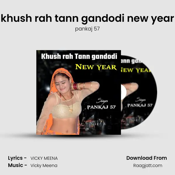 khush rah tann gandodi new year - pankaj 57 album cover 