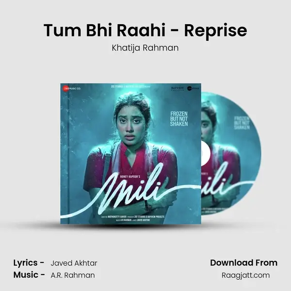 Tum Bhi Raahi - Reprise - Khatija Rahman album cover 