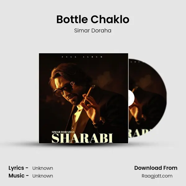 Bottle Chaklo mp3 song