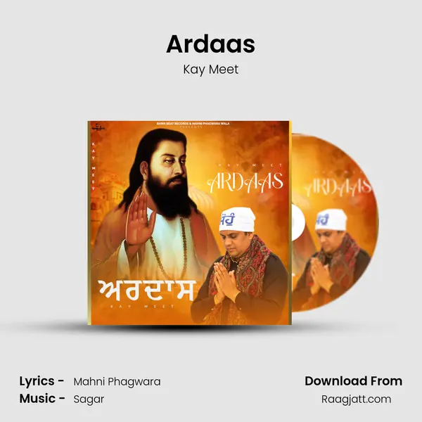 Ardaas - Kay Meet album cover 