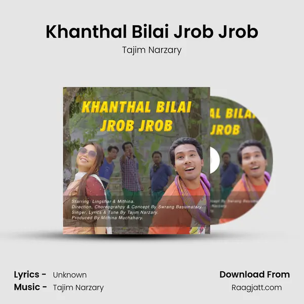 Khanthal Bilai Jrob Jrob - Tajim Narzary album cover 