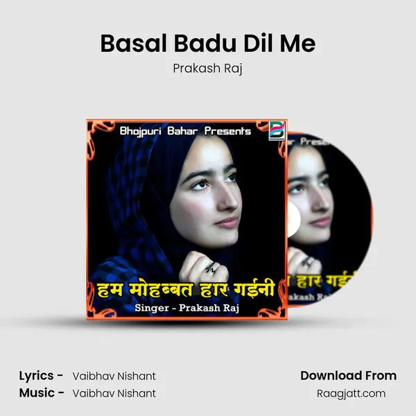 Basal Badu Dil Me mp3 song