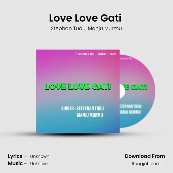 Love Love Gati ( Santhali Song ) mp3 song