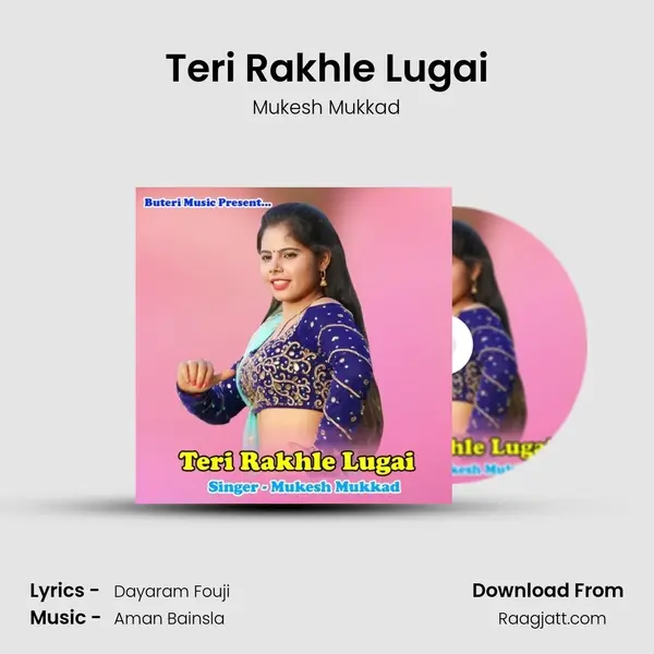 Teri Rakhle Lugai mp3 song