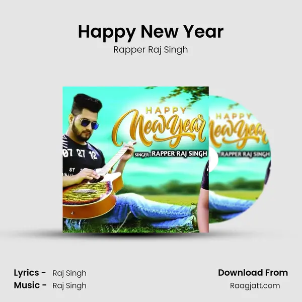 Happy New Year - Rapper Raj Singh album cover 