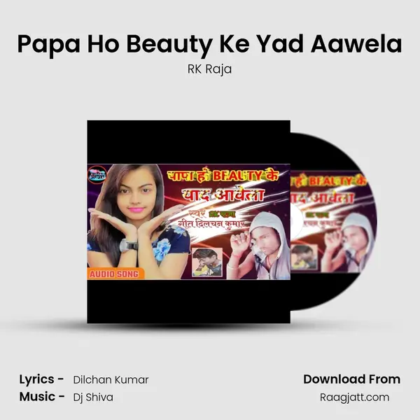 Papa Ho Beauty Ke Yad Aawela - RK Raja album cover 