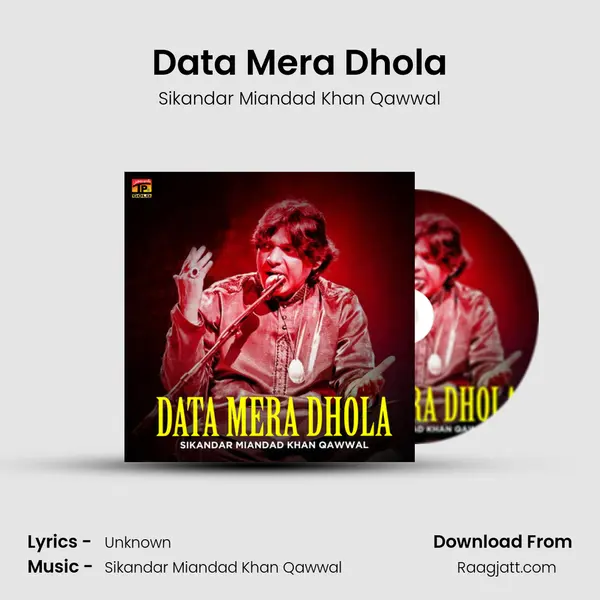 Data Mera Dhola - Sikandar Miandad Khan Qawwal album cover 