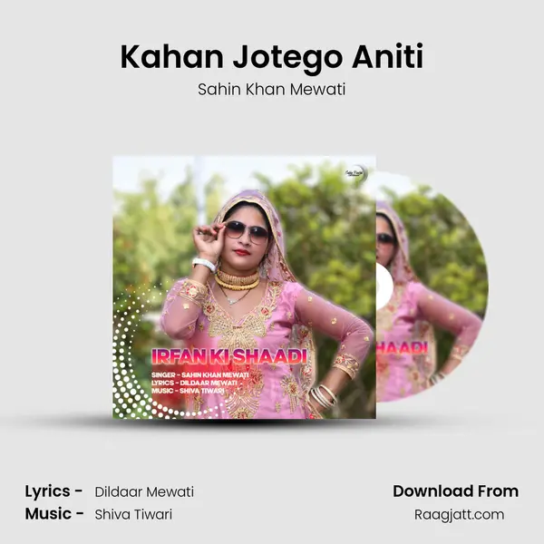 Kahan Jotego Aniti mp3 song