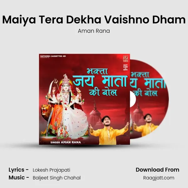 Maiya Tera Dekha Vaishno Dham - Aman Rana album cover 