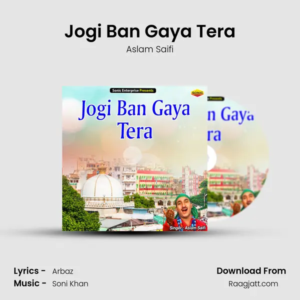 Jogi Ban Gaya Tera - Aslam Saifi album cover 