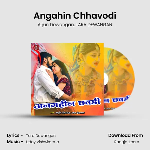 Angahin Chhavodi mp3 song