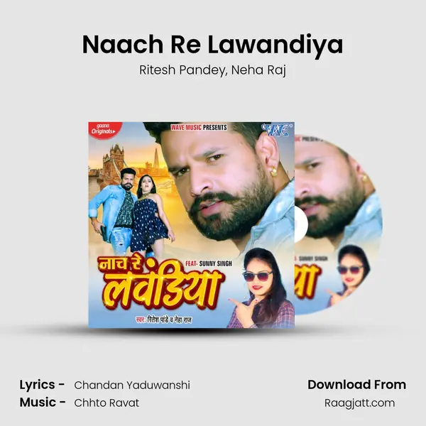 Naach Re Lawandiya mp3 song