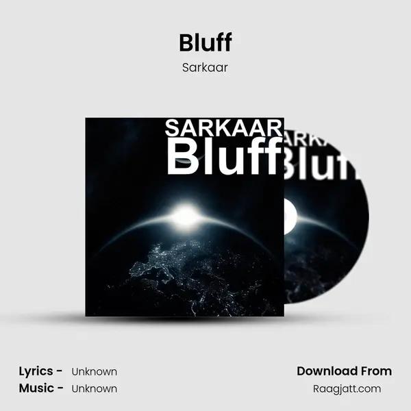 Bluff - Sarkaar mp3 song