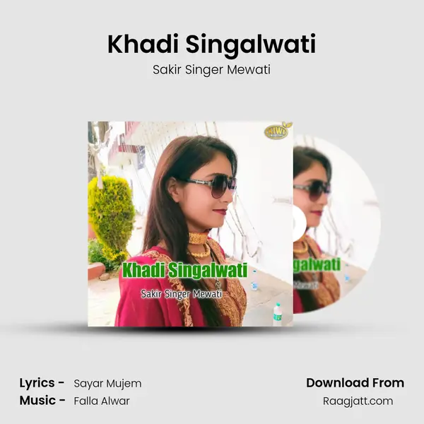 Khadi Singalwati mp3 song