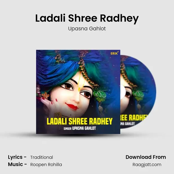 Ladali Shree Radhey - Upasna Gahlot album cover 