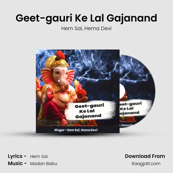 Geet-gauri Ke Lal Gajanand - Hem Sai album cover 