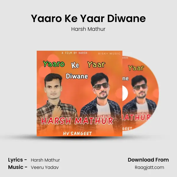 Yaaro Ke Yaar Diwane - Harsh Mathur album cover 