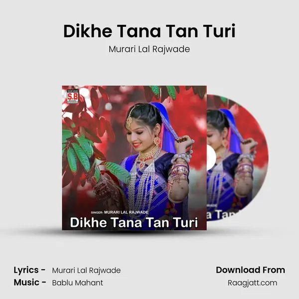 Dikhe Tana Tan Turi - Murari Lal Rajwade album cover 