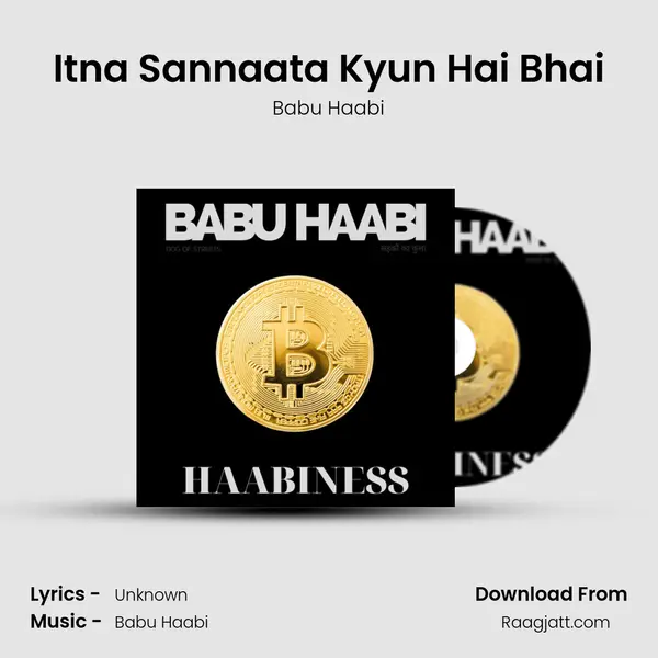 Itna Sannaata Kyun Hai Bhai mp3 song