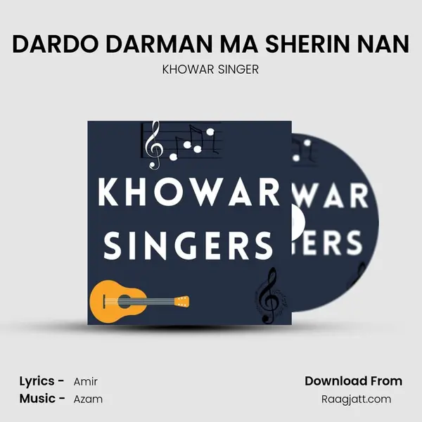 DARDO DARMAN MA SHERIN NAN - KHOWAR SINGER album cover 