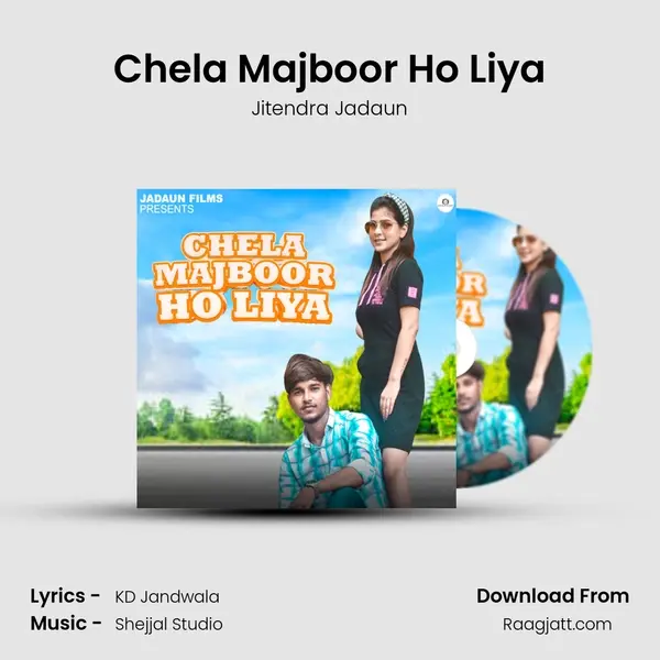 Chela Majboor Ho Liya - Jitendra Jadaun album cover 