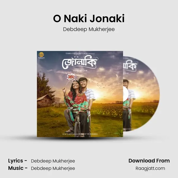 O Naki Jonaki mp3 song