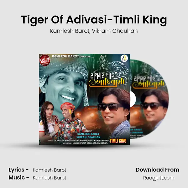 Tiger Of Adivasi-Timli King - Kamlesh Barot album cover 