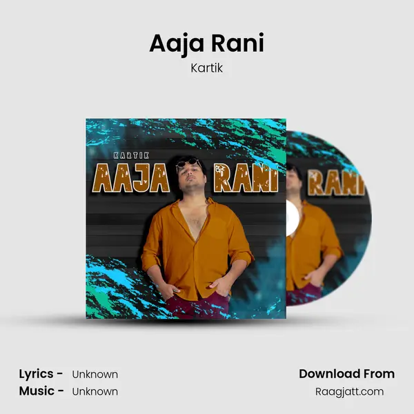 Aaja Rani - Kartik album cover 