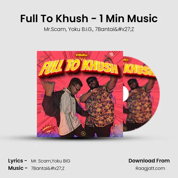 Full To Khush - 1 Min Music mp3 song