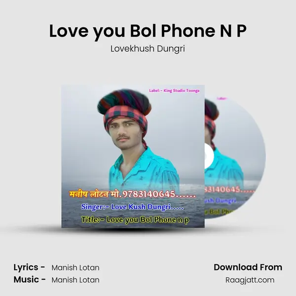 Love you Bol Phone N P - Lovekhush Dungri album cover 