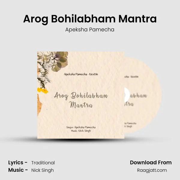 Arog Bohilabham Mantra - Apeksha Pamecha album cover 