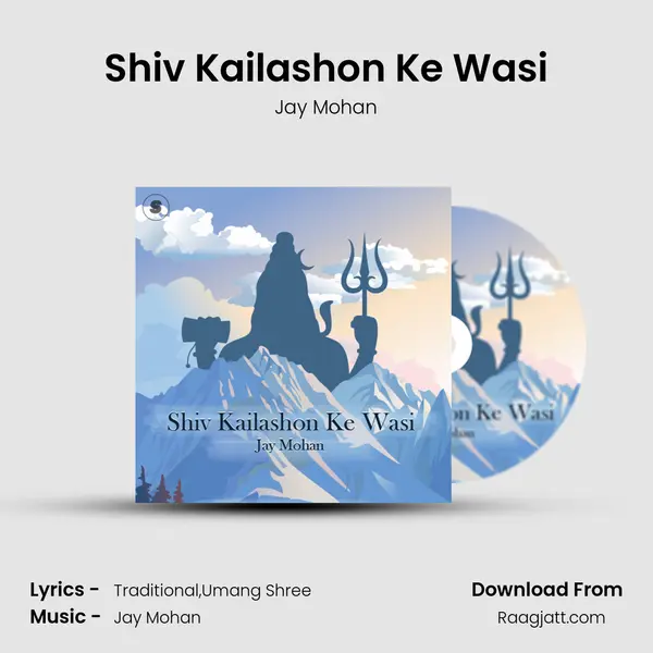 Shiv Kailashon Ke Wasi mp3 song