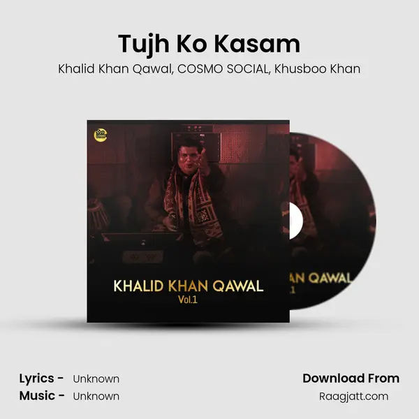 Tujh Ko Kasam - Khalid Khan Qawal album cover 