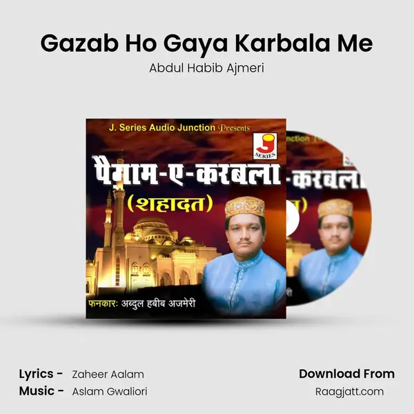 Gazab Ho Gaya Karbala Me mp3 song