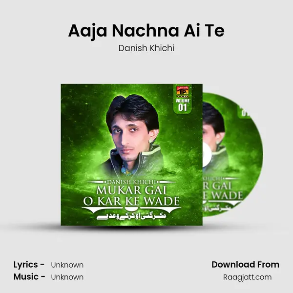 Aaja Nachna Ai Te mp3 song