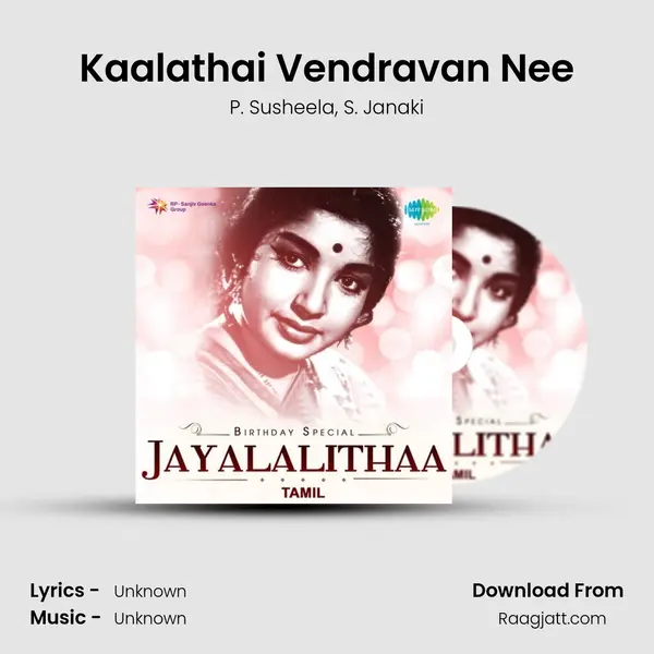 Kaalathai Vendravan Nee - P. Susheela album cover 