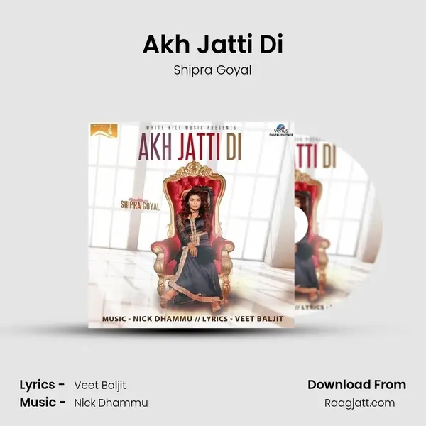 Akh Jatti Di - Shipra Goyal mp3 song