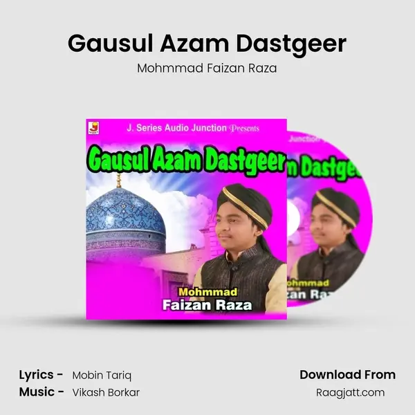 Gausul Azam Dastgeer - Mohmmad Faizan Raza album cover 