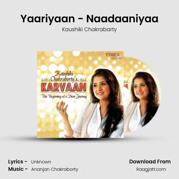 Yaariyaan - Naadaaniyaa mp3 song