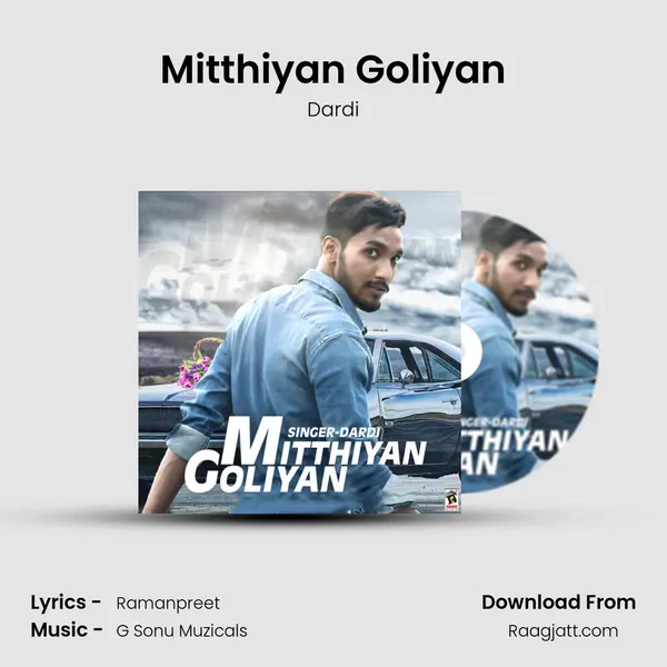 Mitthiyan Goliyan - Dardi album cover 