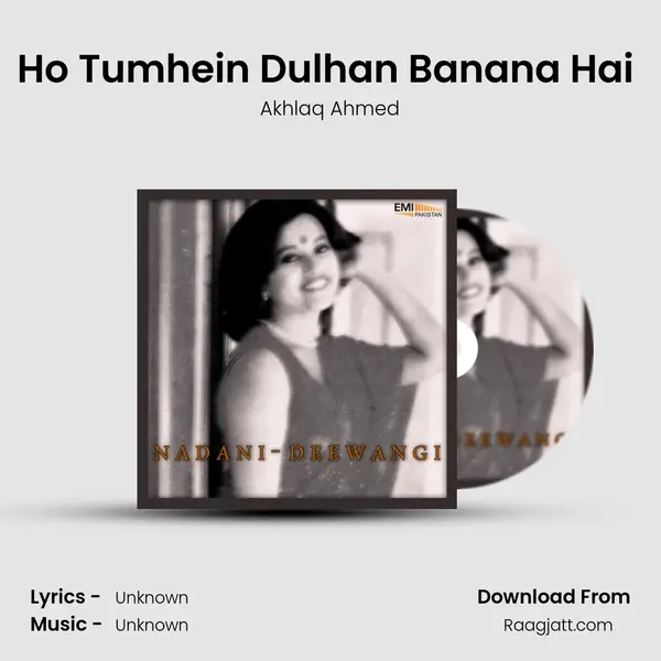 Ho Tumhein Dulhan Banana Hai (From Diwangi) mp3 song