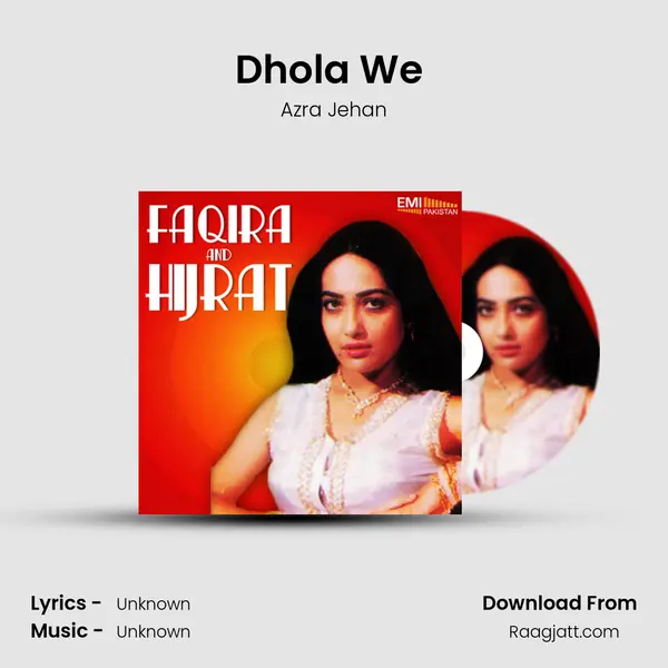 Dhola We (From Hijrat) mp3 song