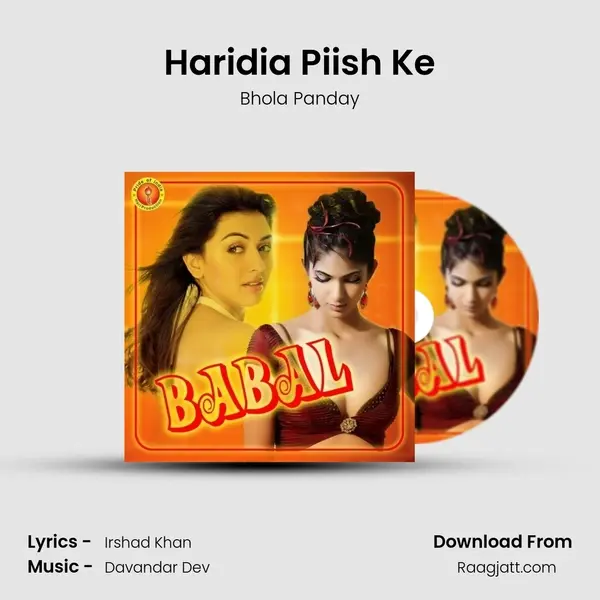 Haridia Piish Ke mp3 song