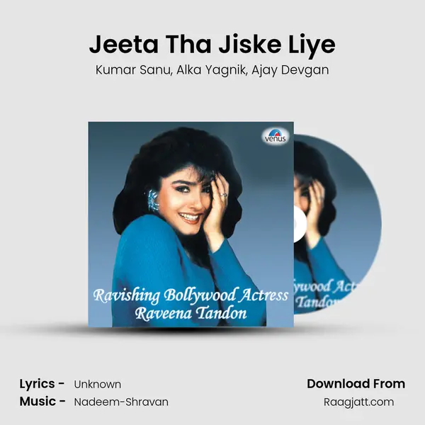 Jeeta Tha Jiske Liye mp3 song