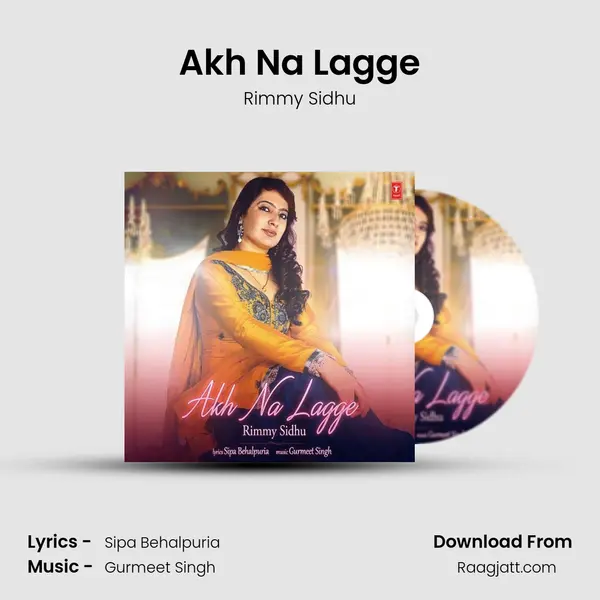 Akh Na Lagge - Rimmy Sidhu album cover 