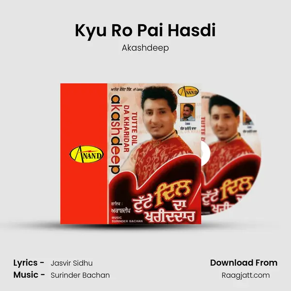 Kyu Ro Pai Hasdi - Akashdeep album cover 