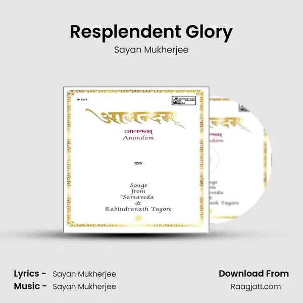 Resplendent Glory - Sayan Mukherjee album cover 