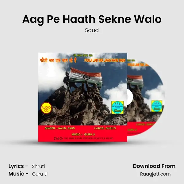 Aag Pe Haath Sekne Walo mp3 song