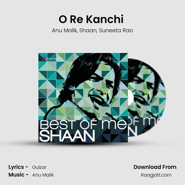 O Re Kanchi (From Asoka) mp3 song